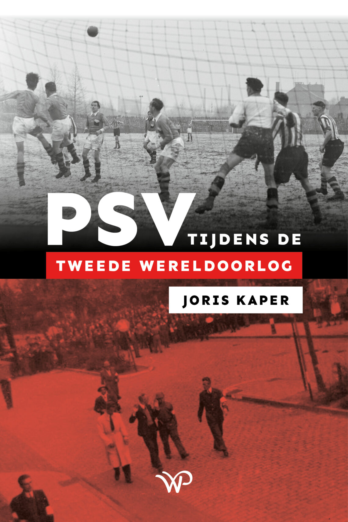 PSV tijdens de Tweede Wereldoorlog boek